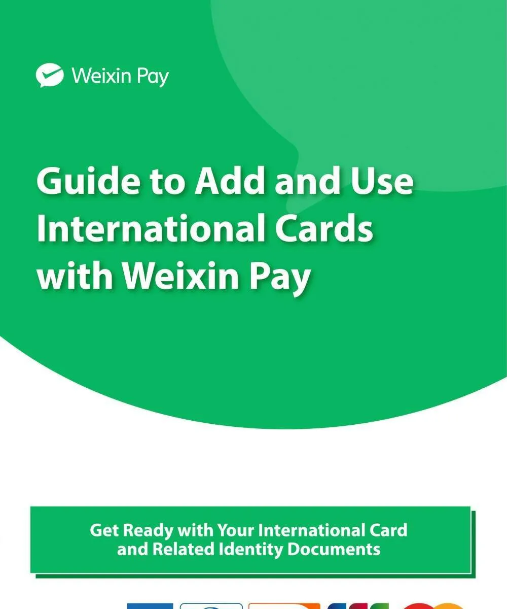 Official Weixin Pay guide showing accepted international card schemes and required documents